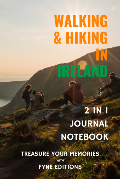 Walking & Hiking in Ireland - 2 in 1 Journal & Notebook