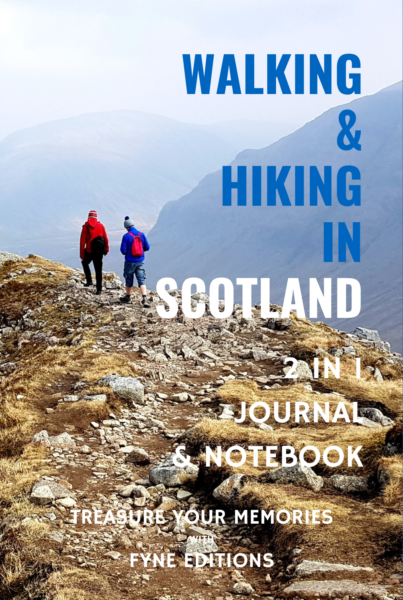 Walking & Hiking in Scotland - 2 in 1 Journal & Notebook