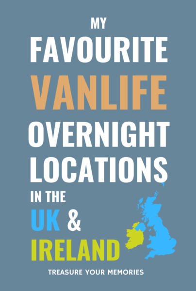 My Favourite Vanlife Overnight Locations In The UK & Ireland