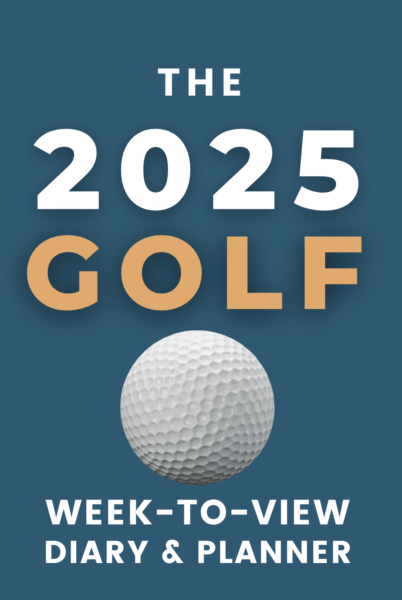 The 2025 Week-to-View Diary & Planner: - With A Golf Themed Cover & Inspirational Quotes on Every Spread.