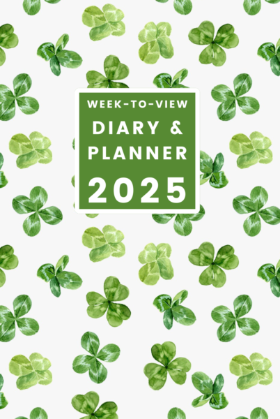 Clover / Shamrock 2025 Week-to-View Diary