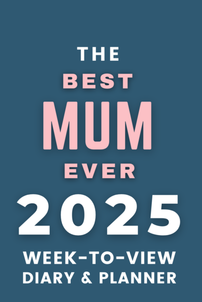 The Best Mum Ever 2025 Week-to-View Diary & Planner