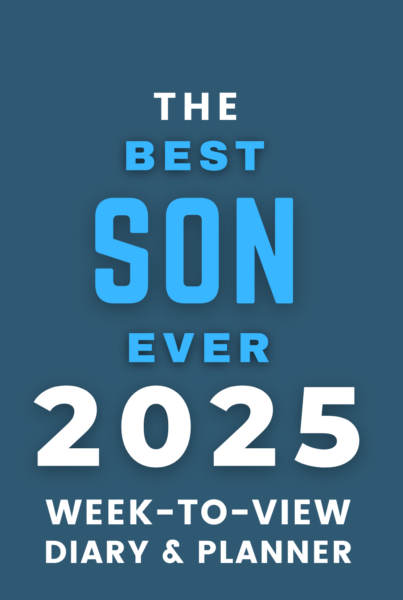 The Best Son Ever 2025 Week-to-View Diary & Planner
