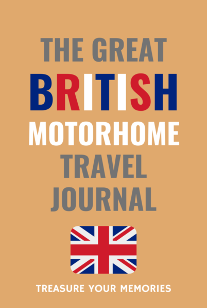 The Great British Motorhome Travel Journal