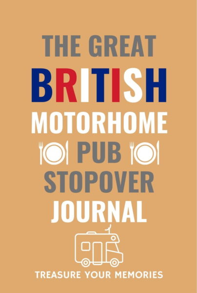 The Great British Motorhome Pub Stopover Journal