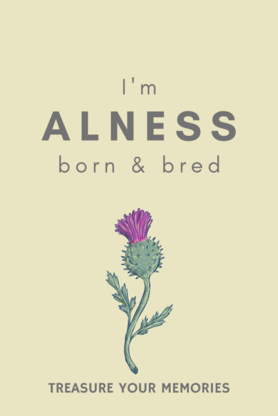 I'm Alness Born & Bred