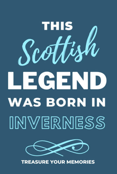 Legends Are Born In Inverness