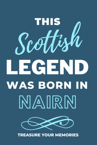 Legends Are Born In Nairn