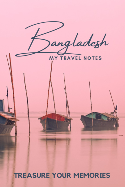 Bangladesh - My Travel Notebook