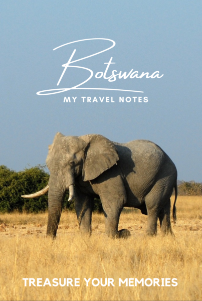 Botswana - My Travel Notebook