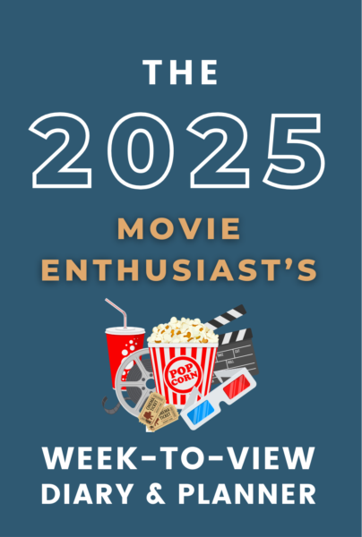 The 2025 Movie Enthusiast's Week-to-View Diary & Planner