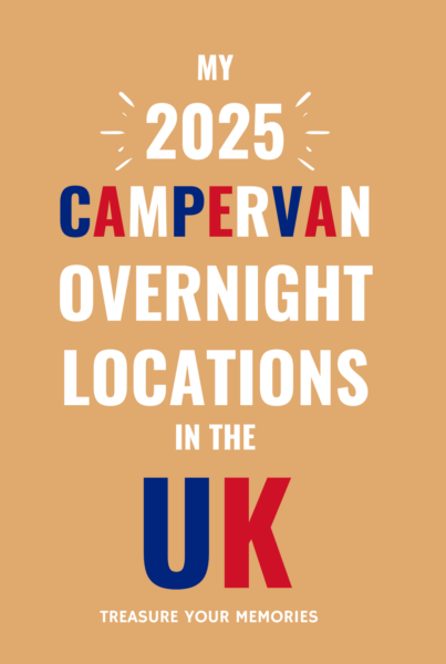 My 2025 Campervan Overnight Locations in the UK