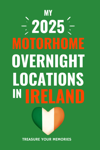 My 2025 Motorhome Overnight Locations in Ireland
