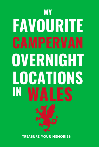 My Favourite Campervan Overnight Locations In Wales