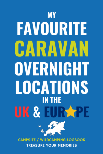 Cover My Favourite Caravan Overnight Locations in the UK & Europe