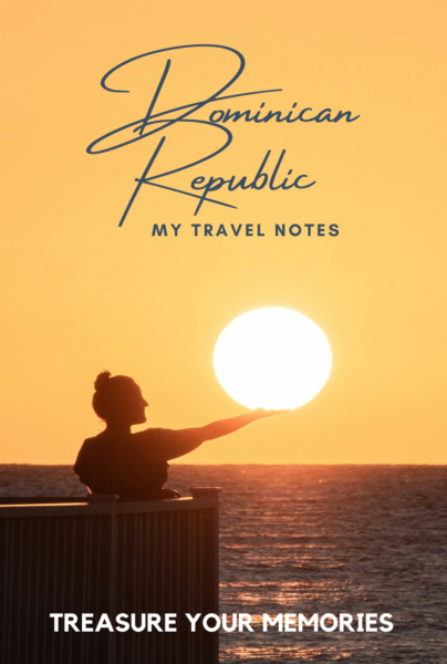 Dominican Republic - My Travel Notebook