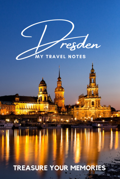 Dresden - My Travel Notebook
