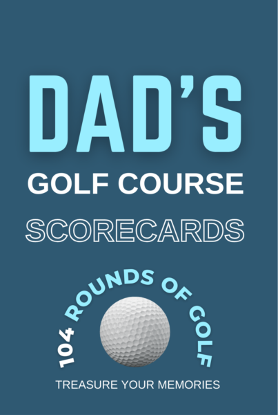 Dad's Golf Course Scorecards