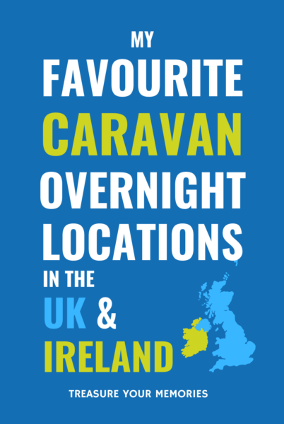 My Favourite Caravan Overnight Locations In The UK & Ireland