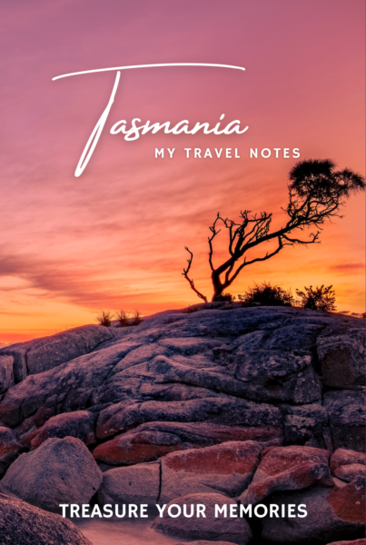 Tasmania - My Travel Notebook