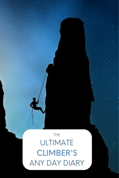 The Ultimate Climber's Any Day Diary