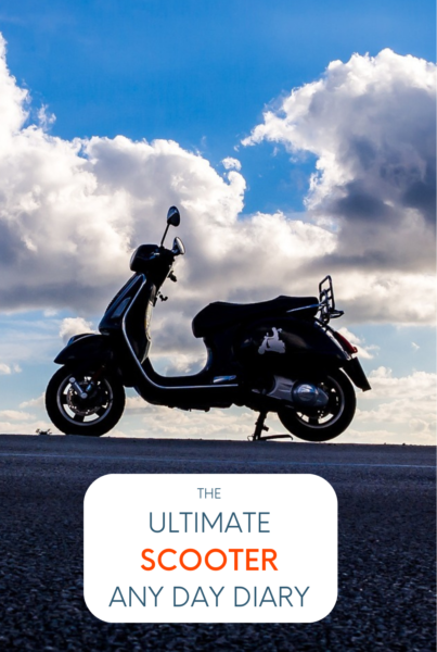 The Ultimate Scooter Any Day Diary